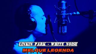 Linkin Park - White Noise [Legendado]