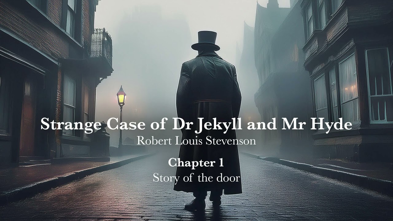 Strange Case of Dr. Jekyll and Mr. Hyde | Chapter 1 - Story of the door