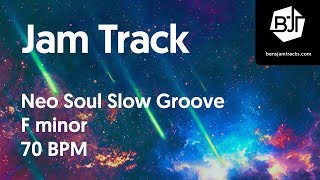 Neo Soul Slow Groove Jam Track in F minor 70 BPM
