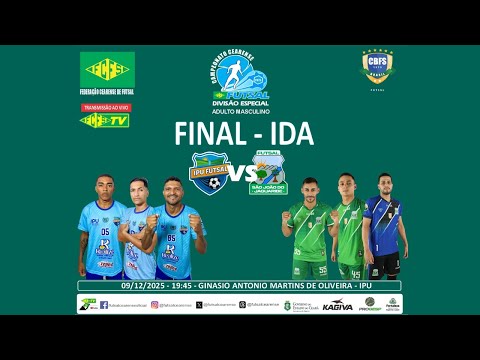 IPU FUTSAL x SÃO JOÃO DO JAGUARIBE | FINAL CAMPEONATO CEARENSE DE FUTSAL 2025 (Jogo Ida)