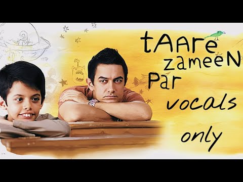 Taare Zameen Par || Vocals Only || Title Song