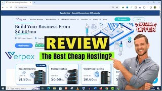 Verpex Hosting Reviews - The Best Web Hosting For Many Reasons!
