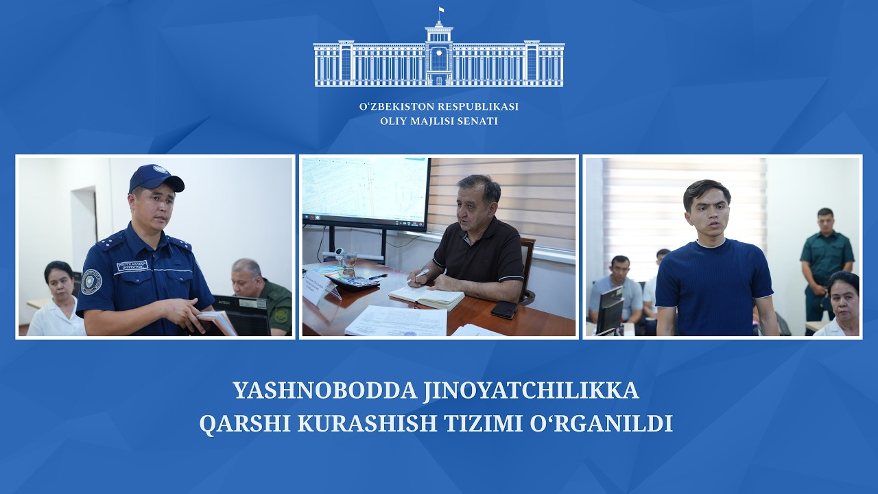 Yashnobodda jinoyatchilikka qarshi kurashish tizimi oʻrganildi