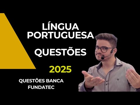 SIMULADO FUNDATEC | QUESTÕES DE LÍNGUA PORTUGUESA | CONCURSOS | BMRS |