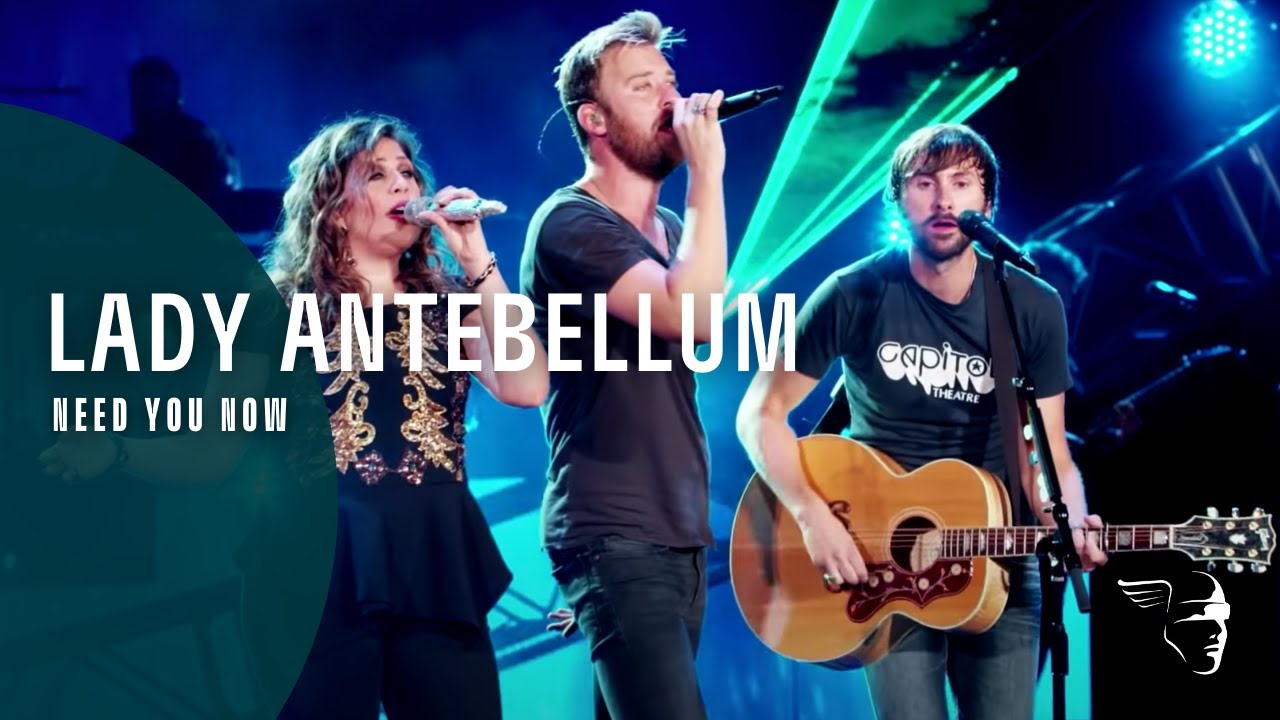 Lady Antebellum - Need You Now (Wheels Up Tour)