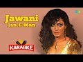 Jawani Jan E Man Karaoke With Lyrics Asha Bhosle Bappi Lahiri Retro Hindi Song Karaoke