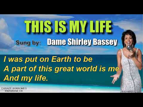 THIS IS MY LIFE - Shirley Bassey (with Lyrics)