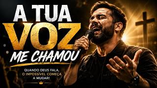 A TUA VOZ ME CHAMOU ❤️ | Um Louvor Para Quem Precisa Ouvir a Voz de Deus