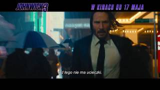 John Wick 3 - zwiastun PL (premiera: 17 maja 2019)