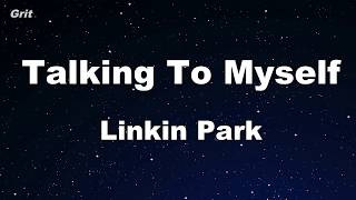 Talking To Myself - Linkin Park Karaoke 【With Guide Melody】 Instrumental