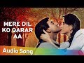 Mere Dil Ko Qarar Aa Jigar 1992 Udit Narayan Sadhana Sargam Hindi Romantic Song