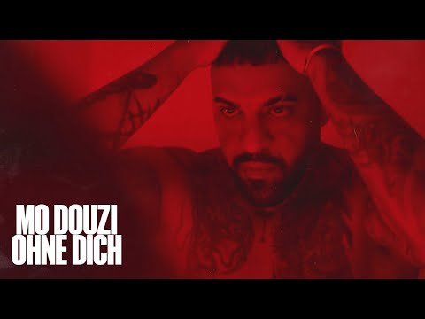 MO DOUZI - OHNE DICH (prod. by AYMVN, CPTN & REEM SUPREME)