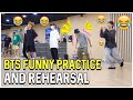 BTS Funny Practice And Rehearsal