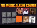 How To Automatically Fix Music Tags Album Covers Mp3 FLAC M4a