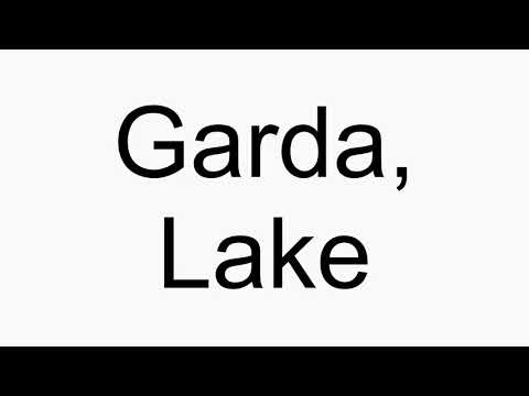 How to pronounce Garda, Lake