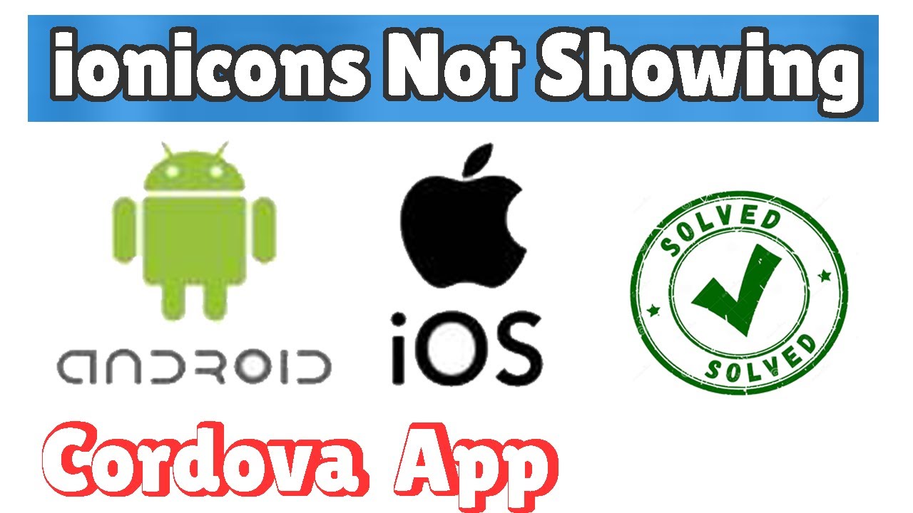 IonIcons not Showing on Android/IOS Device in IONIC Cordova Application [Solved]