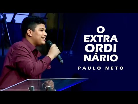 Paulo Neto - O Extraordinário (AO VIVO)
