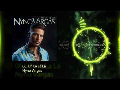 Nyno Vargas – Uh la la la (Audio Oficial)