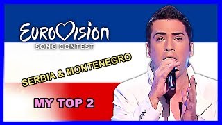 Serbia & Montenegro in Eurovision - My Top 2 [2004 - 2005]