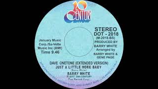 (DAVE ONETONE) Barry White ‎– I&#39;m Gonna Love You Just A Little More Baby (Extended version)