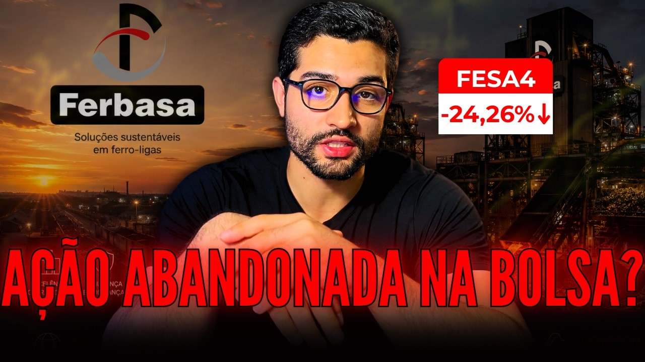 A Ferbasa está barata demais para ignorar? FESA4 no fundo do poço?