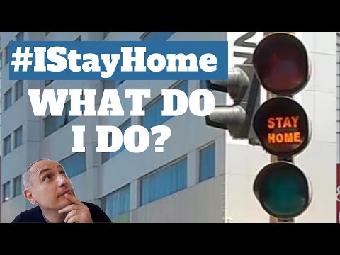 #IStayHome what do I do?
