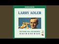 Little Girl Blue - Larry Adler - Topic Little Girl Blue