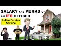 Salary And Perks Of An IFS Officer Indian Foreign Service Mayur Mogre