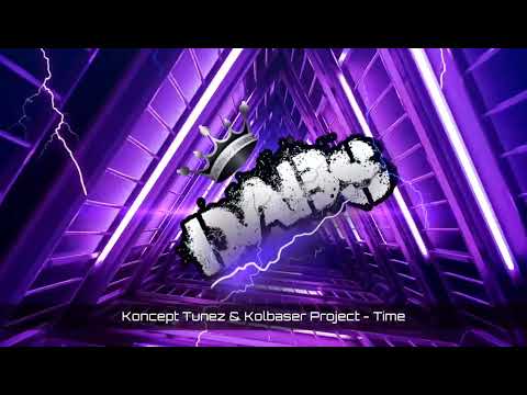 Koncept Tunez & Kolbaser - Time 🔥🔥🔥🔥🔥
