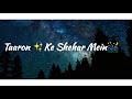 Aa CHAL LE CHALU TUMHE TAARO KE SEHER ME 2020 BEST LOVE ️STATUS SONG