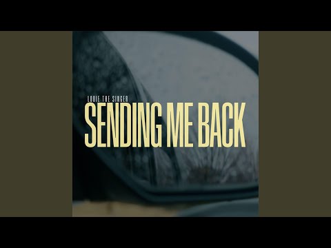Sending Me Back