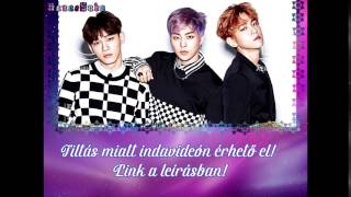 EXO - CBX - KING and QUEEN (hun sub)
