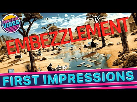 Embezzlement Board Game | First Impression Review