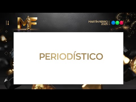 Estos son los nominados a MEJOR PROGRAMA PERIODÍSTICO - Martín Fierro 2025