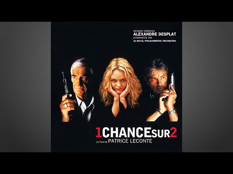 1 chance sur 2 - Il faut réaliser ses rêves (bande originale du film composée par Alexandre Desplat)