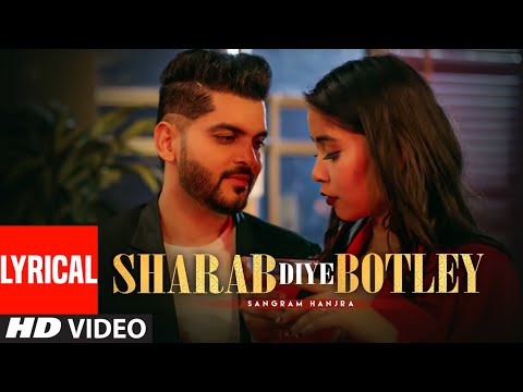 Sharab Diye Botley (Lyrical) — watch video
