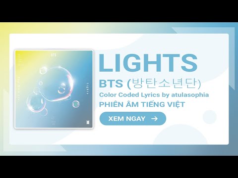 [Phiên âm Tiếng Việt] Lights — BTS (Color Coded Lyrics)