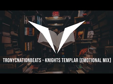TronycNationBeats - Knights Templar (emotional mix)