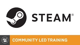 Steam Integration and Friends List Access | Community Led Training | Unreal Engine
