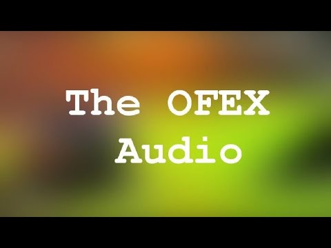 OFEX (Audio only)