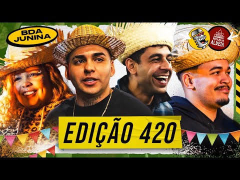 BATALHA DA ALDEIA #420 - BDA Junina