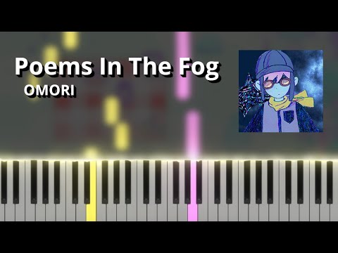 Poems In The Fog - OMORI OST (Piano Tutorial)