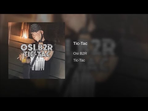 Osi B2R - Tic Tac ( Oficial Áudio )