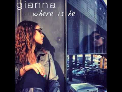 Gianna - Where Is He