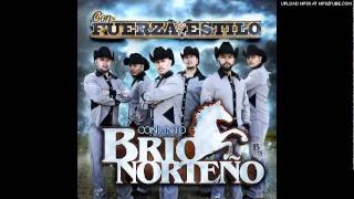 Conjunto Brio Norteno - Por Que Me Haces Llorar