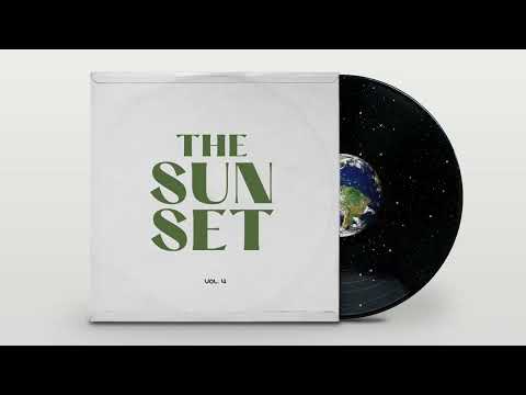 The Sun Set  | Volume 4