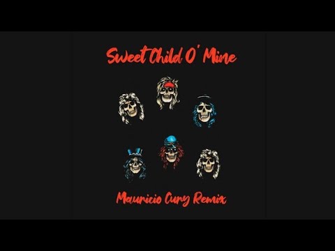 Guns N' Roses - Sweet Child O' Mine (Mauricio Cury Remix)