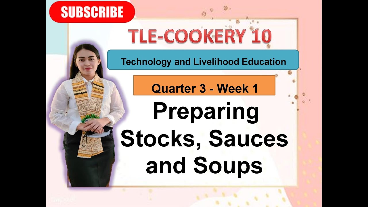TLE COOKERY 10- Quarter 3- Lesson 1:  PREPARING STOCKS REQUIRED FOR MENU ITEMS