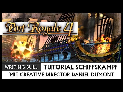 Entwickler-Tutorial: Port Royale 4 - Schiffskampf (Beta-Version) [Deutsch]