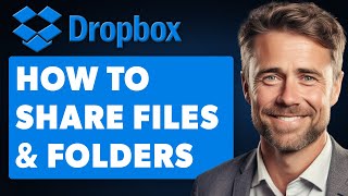 How To Share Files and Folders With Dropbox (Full 2025 Guide)